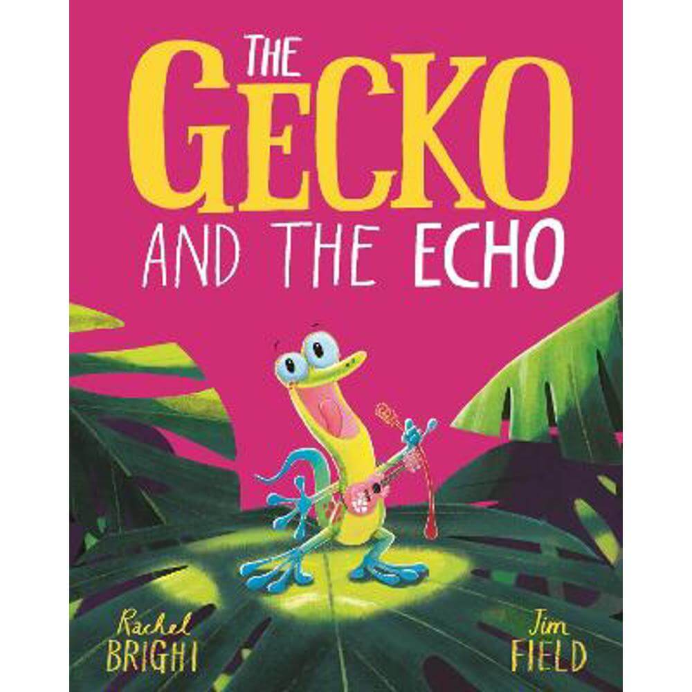 The Gecko and the Echo (Paperback) - Rachel Bright
